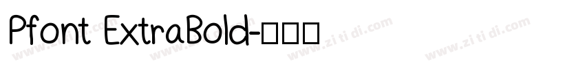 Pfont ExtraBold字体转换